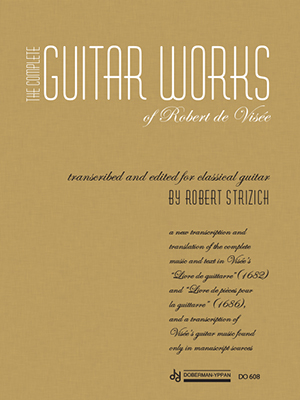 The Complete Guitar Works of Robert de Visée